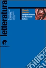 Tempo e memoria nel Novecento italiano. E-book. Formato PDF ebook di Manuela Martellini