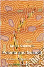 Polenta and goanna. E-book. Formato EPUB ebook di Emilio Gabbrielli