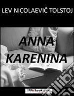 Anna Karenina. E-book. Formato EPUB ebook di Lev Tolstoj