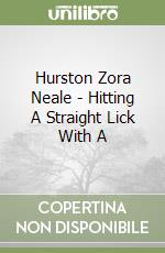 NEALE HURSTON, ZORA
