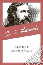 MacDonald George, Lewis C. S.