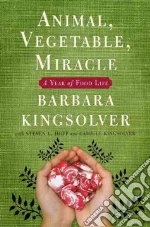 Kingsolver Barbara, Hopp Steven L., Kingsolver Camille