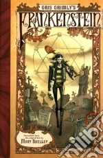 Grimly Gris, Shelley Mary Wollstonecraft, Wrightson Bernie (FRW)