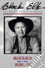 Black Elk Wallace H., Lyon William S.