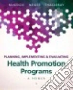 McKenzie James F. Ph.D., Neiger Brad L. Ph.D., Thackeray Rosemary Ph.D.