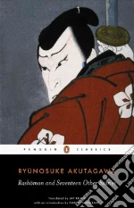 Akutagawa Ryunosuke, Murakami Haruki (INT), Rubin Jay (TRN)