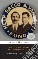 Sacco Nicola, Vanzetti Bartolomeo, Frankfurter Marion Denman (EDT), Jackson Gardner (EDT), Watson Bruce (FRW)
