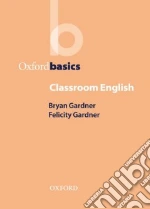 Gardner Bryan, Gardner Felicity