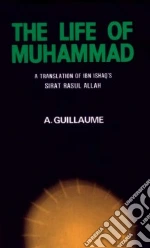 Ibn Hisham Abd Al-Malik, Guillaume Alfred (INT), Ibn Ishaq Muhammad, Guillaume Alfred