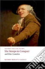 Goldsmith Oliver, Fielding Henry, Garrick David, Colman George, Wood Nigel (EDT)