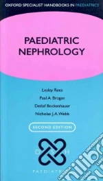 Rees Lesley M.D., Brogan Paul A. Ph.D., Bockenhauer Detlef Ph.D., Webb Nicholas J. a.