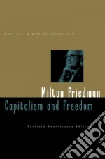 Friedman Milton, Friedman Rose D.