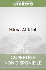 Af Klint Hilma, Mller-westermann Iris (INT), Af Klint Johan (AFT), Burgin Christine (EDT), Bonnier Kerstin Lind (TRN)