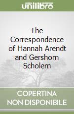 Arendt Hannah, Scholem Gershom, David Anthony (TRN), Knott Marie Luise (EDT)