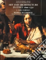 Wittkower Rudolf, Montagu Jennifer, Connors Joseph, Pinto John A.