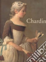 Chardin Jean Baptiste Simeon, Rosenberg Pierre, Galeries Nationales Du Grand Palais (France)