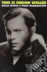 Welles Orson, Bogdanovich Peter, Rosenbaum Jonathan