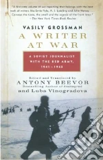 Grossman Vasilii Semenovich, Beevor Antony (EDT), Vinogradova Luba (EDT)