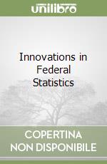 National Academies of Sciences Engineering and Medicine (COR), Groves Robert M. (EDT), Harris-Kojetin Brian A. (EDT)