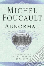 Foucault Michel, Marchetti Valerio (EDT), Salomoni Antonella (EDT), Ewald Francois (EDT), Fontana Alessandro (EDT)