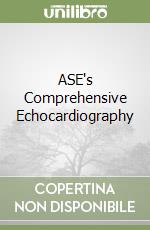 Lang Roberto M. M.D. (EDT), Goldstein Steven A. M.D. (EDT), Kronzon Itzhak M.D. (EDT), Khandheria Bijoy K. M.D. (EDT)
