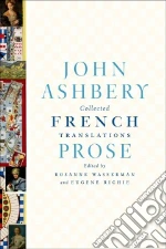 Ashbery John, Wasserman Rosanne (EDT), Richie Eugene (EDT)