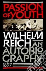 Reich Wilhelm, Higgins Mary Boyd (EDT)
