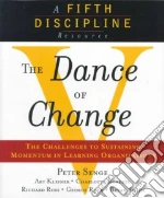 Senge Peter M., Roberts Charlotte, Ross Richard B., Smith Bryan, Roth George, Kleiner Art