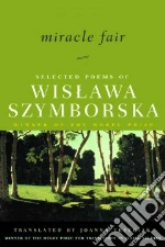 Szymborska Wislawa, Trzeciak Joanna (TRN), Milosz Czeslaw (INT)