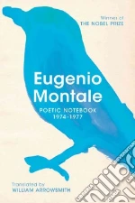 Montale Eugenio, Arrowsmith William (TRN), Warren Rosanna (INT)