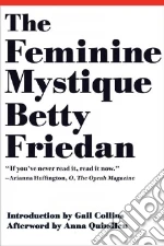 Friedan Betty, Collins Gail (INT), Quindlen Anna (AFT)