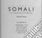 Orwin Martin, Cabdulqaadir X. Cali (NRT), Jaamac Saynab M. (NRT), Pay-Book Shamsa (NRT), Sheekh M. Zaamud (NRT)