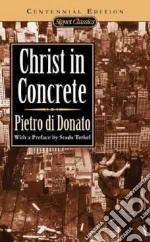 Di Donato Pietro, Terkel Studs (FRW), Gardaphe Fred L. (INT)
