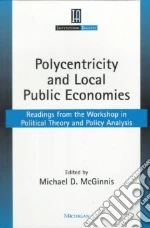 McGinnis Michael D. (EDT), Indiana University Bloomington. Workshop in Political Theory and Policy Analysis (COR)