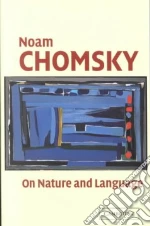 Chomsky Noam, Belletti Adriana (EDT), Rizzi Luigi (EDT), Belletti Adriana, Rizzi Luigi
