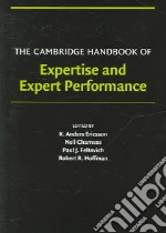 Ericsson K. Anders (EDT), Charness Neil (EDT), Hoffman Robert R. (EDT), Feltovich Paul J.