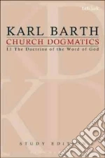 Barth Karl, Bromiley G. W. (EDT), Torrance T. F. (EDT)