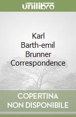 Barth Karl, Gilland David Andrew, Brunner Emil