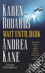Robards Karen, Kane Andrea, Anderson Linda, Stewart Mariah