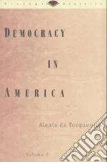 Tocqueville Alexis de, Reeve Henry, Bowen Francis, Bradley Phillips, Boorstin Daniel J., Boorstin Daniel J. (COR)
