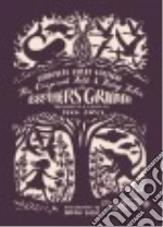 Grimm Jacob, Grimm Wilhelm, Zipes Jack David (EDT), Dezso Andrea (ILT)