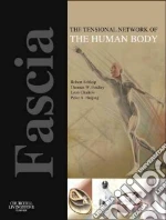 Schleip Robert Ph.D. (EDT), Findley Thomas W. M.D. Ph.D. (EDT), Chaitow Leon (EDT), Huijing Peter A. Ph.D. (EDT)