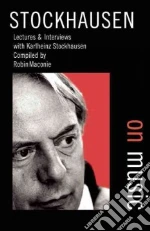 Stockhausen Karlheinz, MacOnie Robin