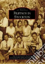 Mabalon Dawn B. Ph.D., Reyes Rico, Filipino American National Historical So, Little Manila Foundation