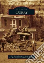 Saunders Gail Zanett, Jones Maria, Ouray County Historical Society