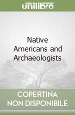 Swidler Nina (EDT), Dongoske Kurt E. (EDT), Anyon Roger (EDT), Downer Alan S. (EDT), Society of American Archaeology (COR)