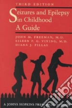 Freeman John M. M.D., Vining Eileen P. G., Pillas Diana J.