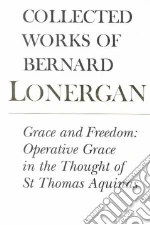 Lonergan Bernard J. F., Crowe Frederick E. (EDT), Doran Robert M. (EDT)