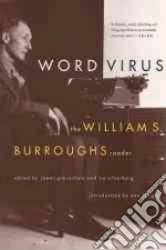 Burroughs William S., Grauerholz James (EDT), Silverberg Ira (EDT)