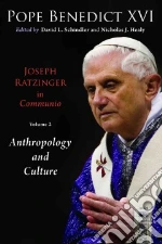 Benedict XVI Pope, Schindler David L. (EDT), Healy Nicholas J. (EDT)